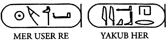 The hieroglyphic name of the king MERUSERRE YAKUB-HER.